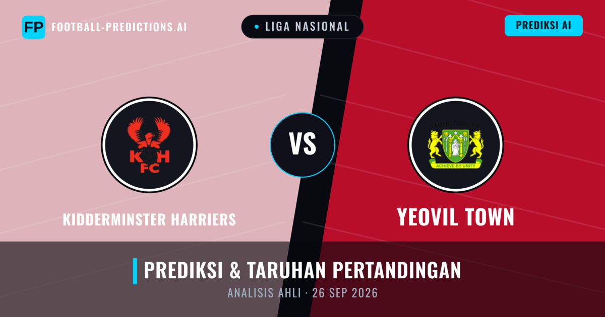 Kidderminster Harriers vs Yeovil Town — prediksi dan pratinjau pertandingan