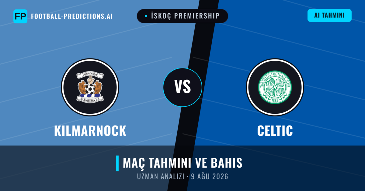 Kilmarnock - Celtic — maç tahmini ve önizleme