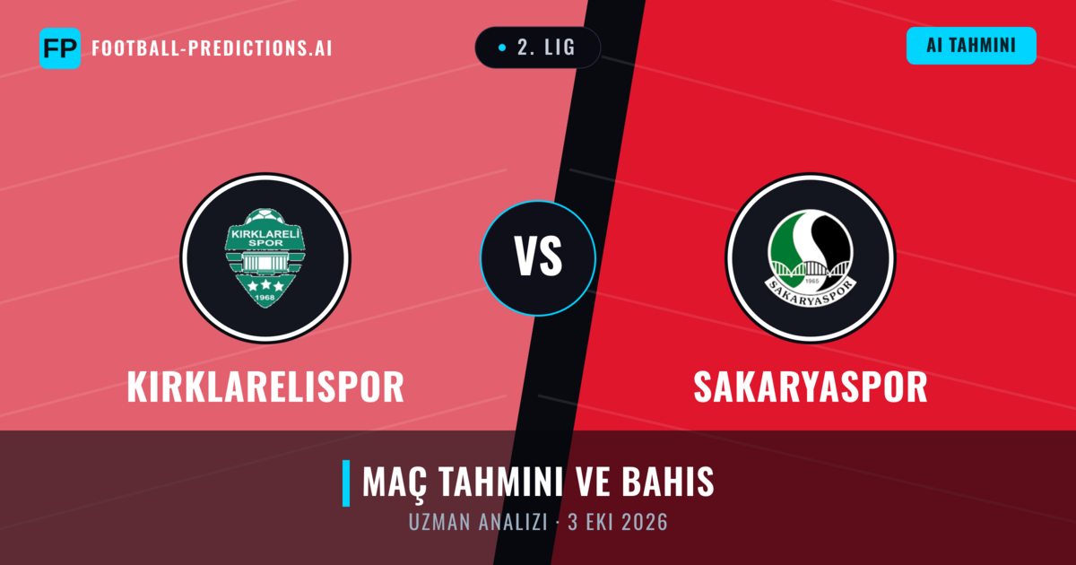 Kırklarelispor - Sakaryaspor — maç tahmini ve önizleme