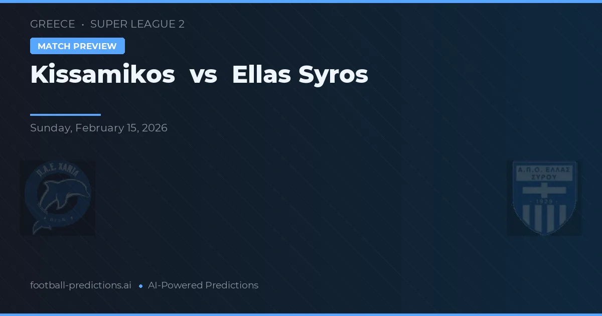 Kissamikos vs Ellas Syros — prediksi dan pratinjau pertandingan