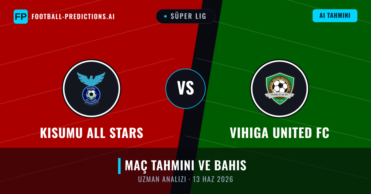 Kisumu All Stars - Vihiga United FC — maç tahmini ve önizleme
