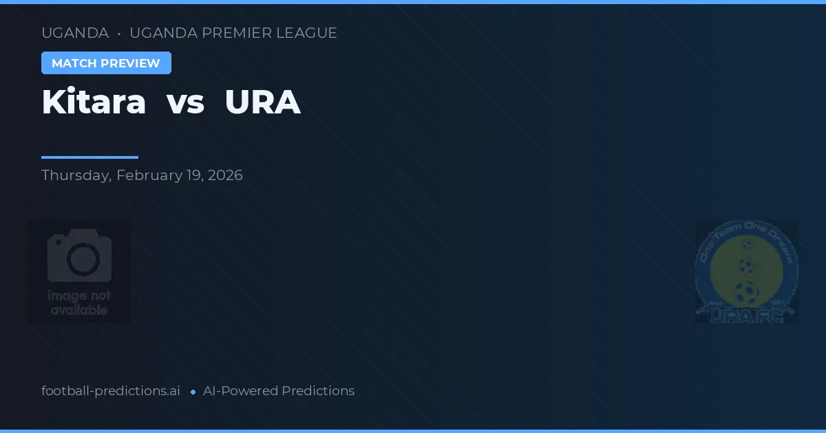 Kitara vs URA — pronostic et avant-match