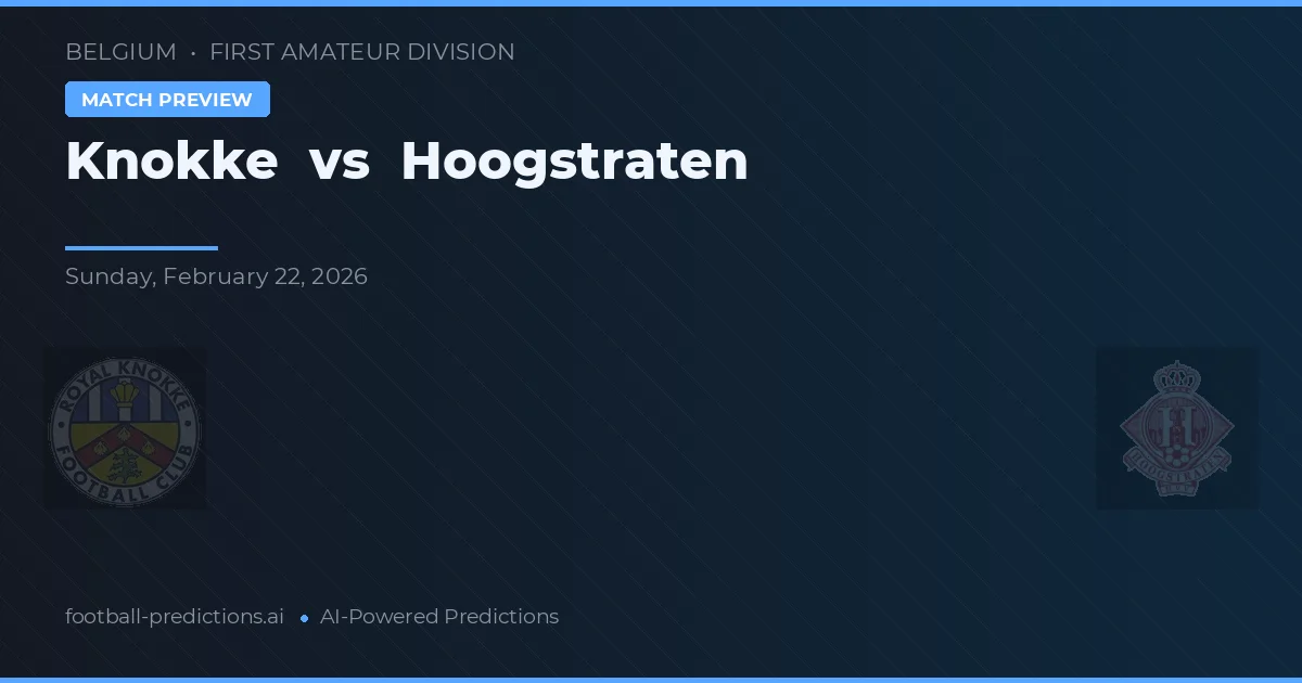 Knokke vs Hoogstraten — Prognose und Spielvorschau
