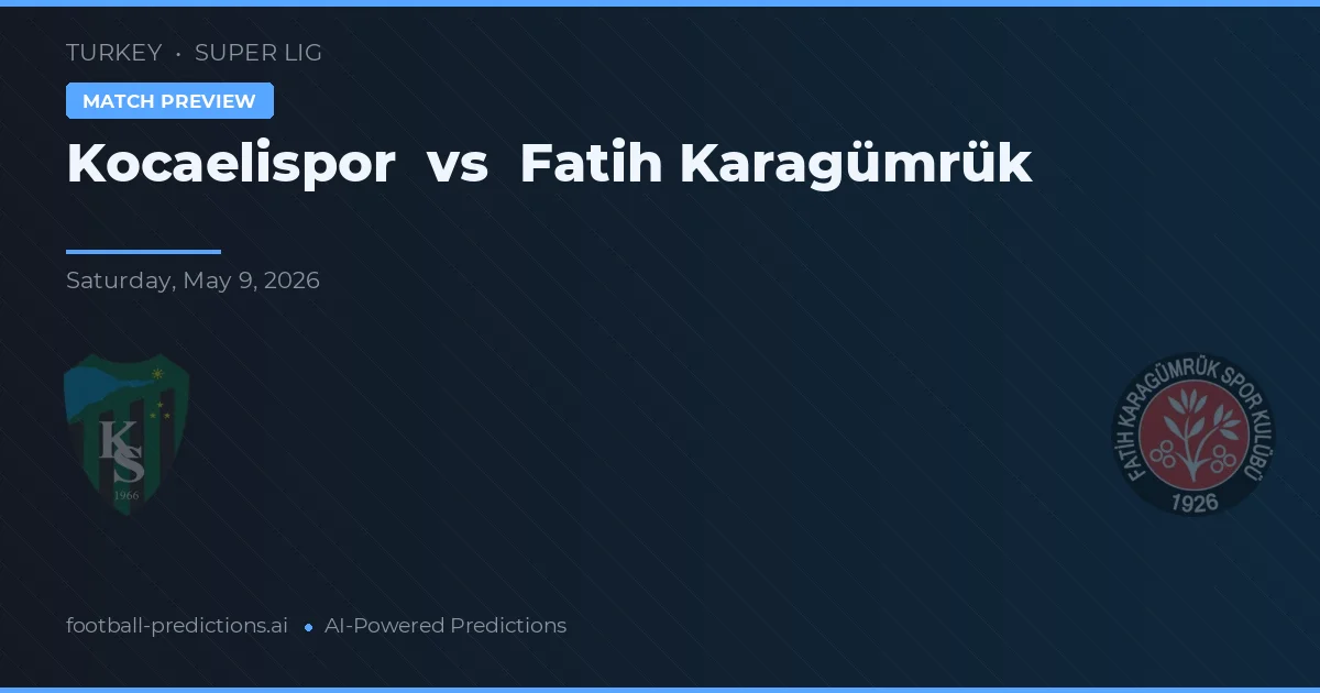 Kocaelispor vs Fatih Karagümrük — match prediction & preview