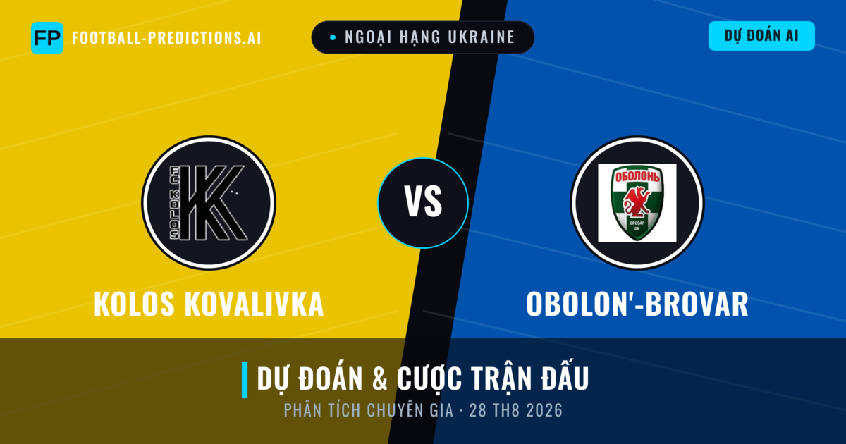 Kolos Kovalivka vs Obolon'-Brovar — dự đoán và xem trước trận đấu