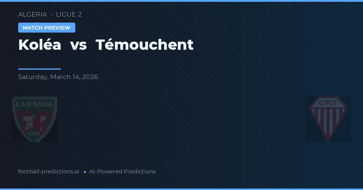 Koléa vs Témouchent — match prediction & preview