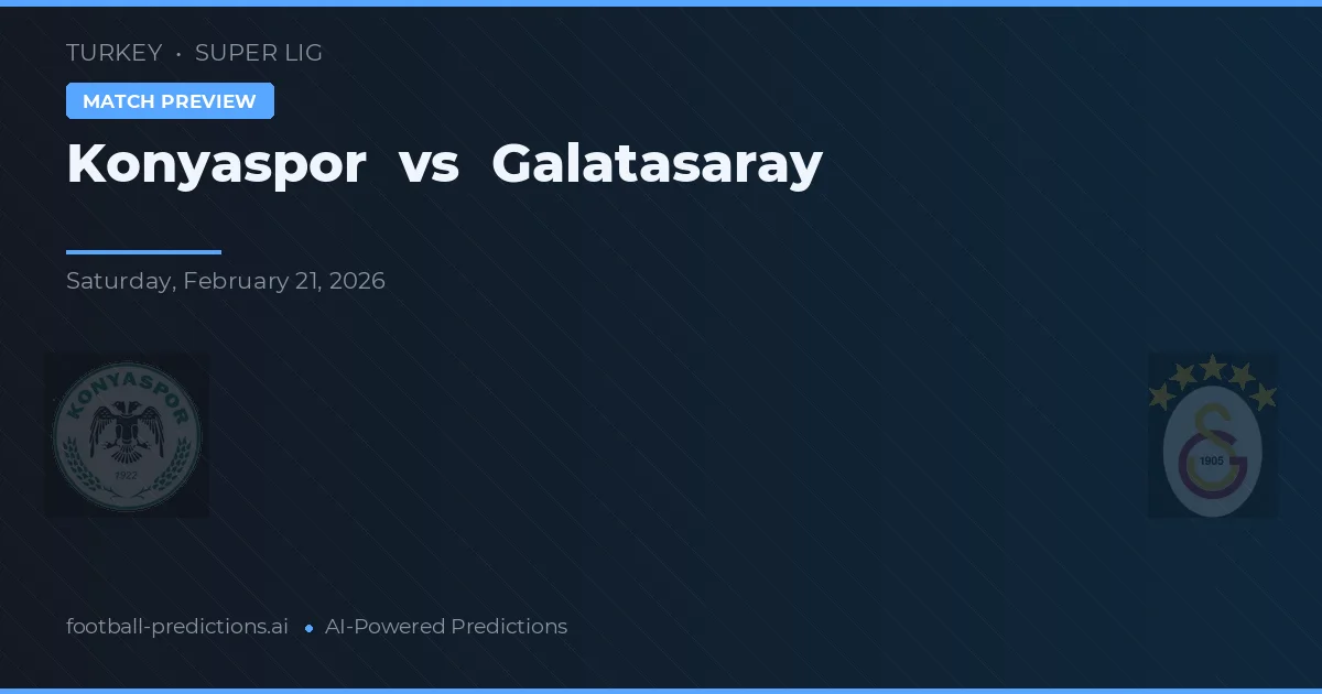 Konyaspor - Galatasaray — maç tahmini ve önizleme