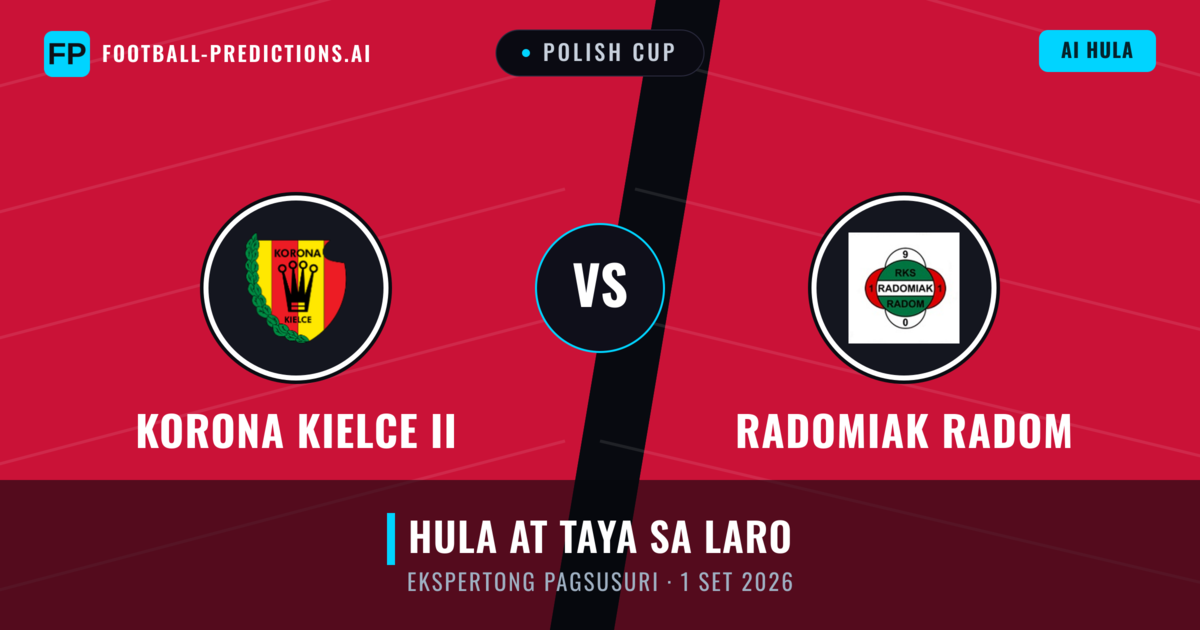 Korona Kielce II vs Radomiak Radom — hula at preview ng laban