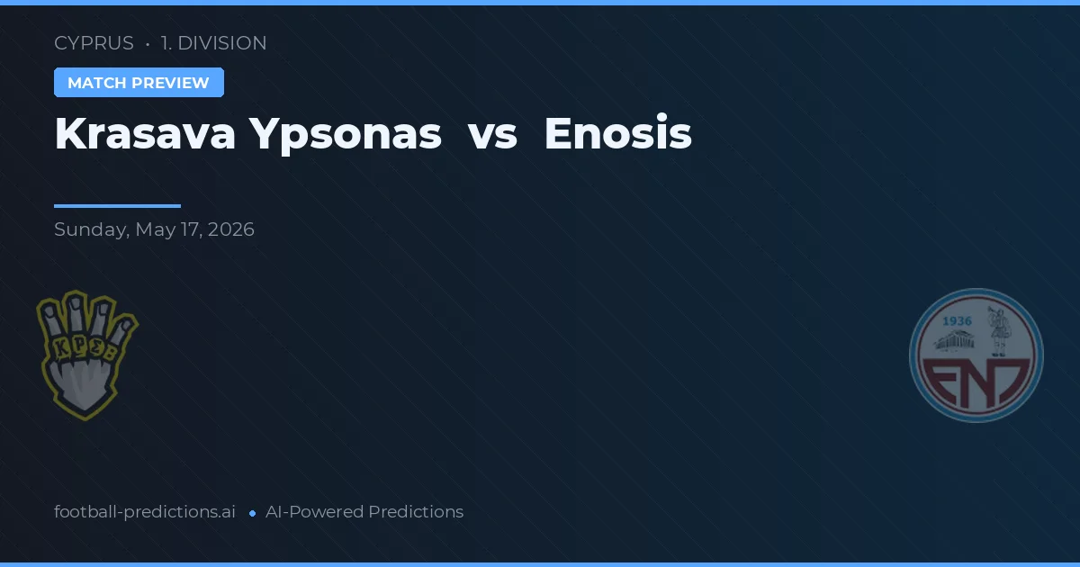Krasava Ypsonas vs Enosis Neon Paralimni — prediksi dan pratinjau pertandingan