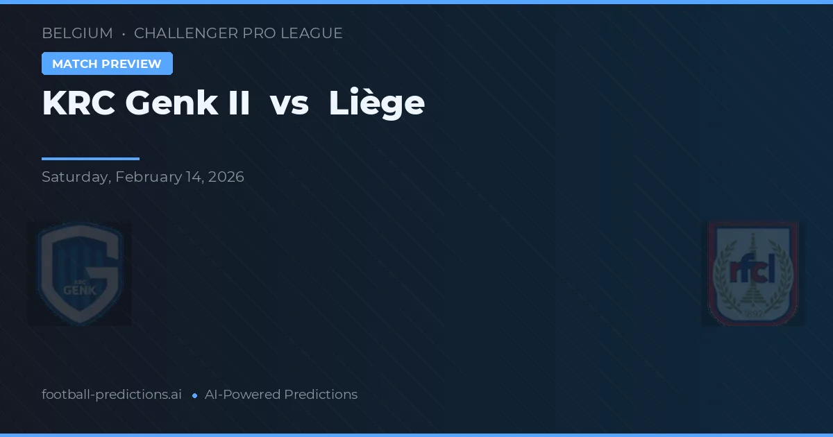 KRC Genk II vs Liège — Prognose und Spielvorschau