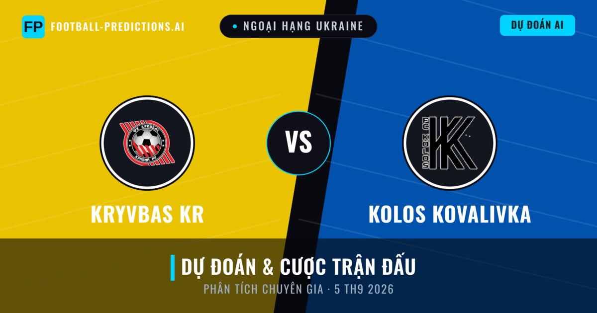 Kryvbas KR vs Kolos Kovalivka — dự đoán và xem trước trận đấu