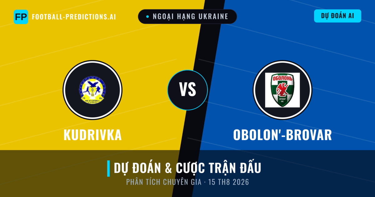 Kudrivka vs Obolon'-Brovar — dự đoán và xem trước trận đấu