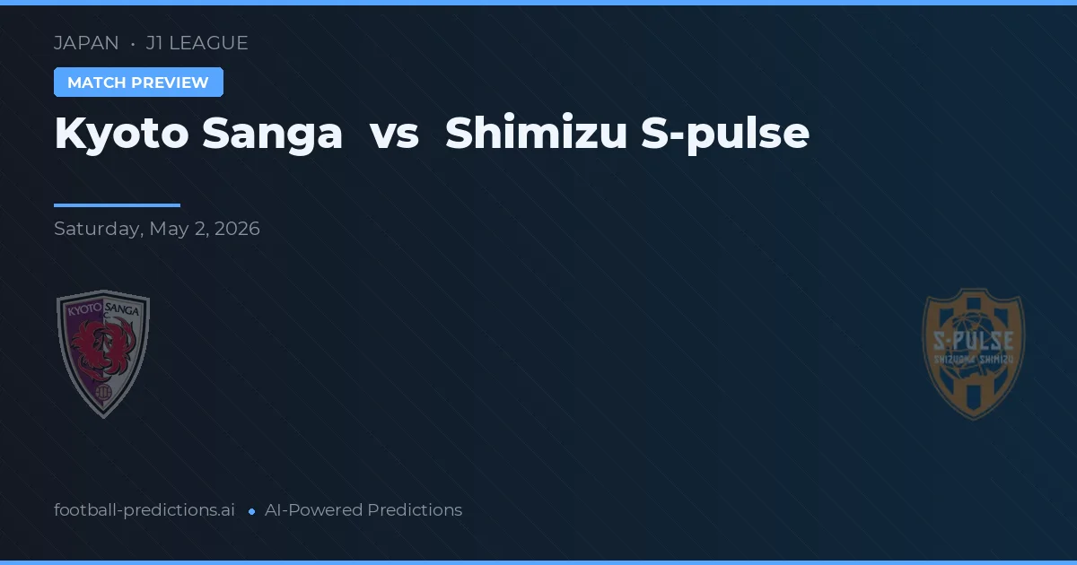 Kyoto Sanga vs Shimizu S-Pulse — hula at preview ng laban