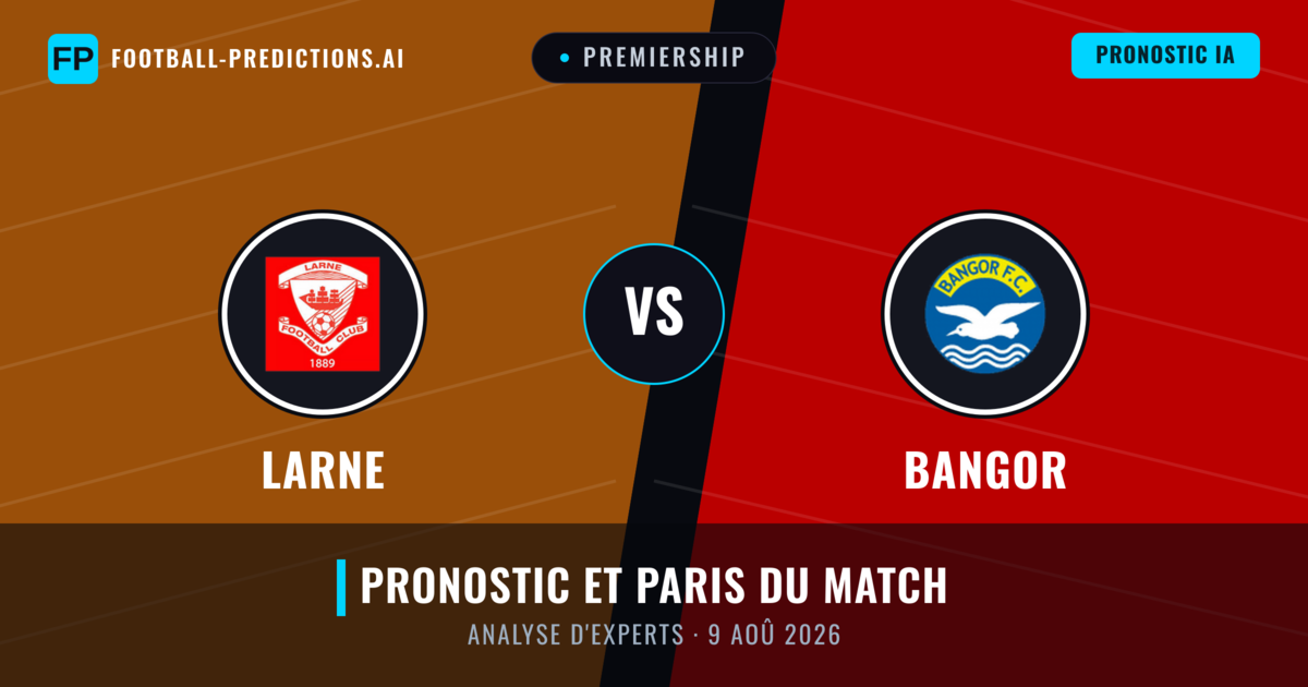 Larne vs Bangor — pronostic et avant-match
