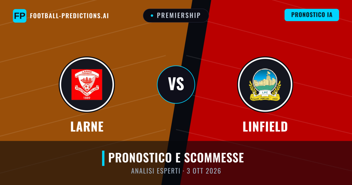 Larne vs Linfield — pronostico e anteprima del match