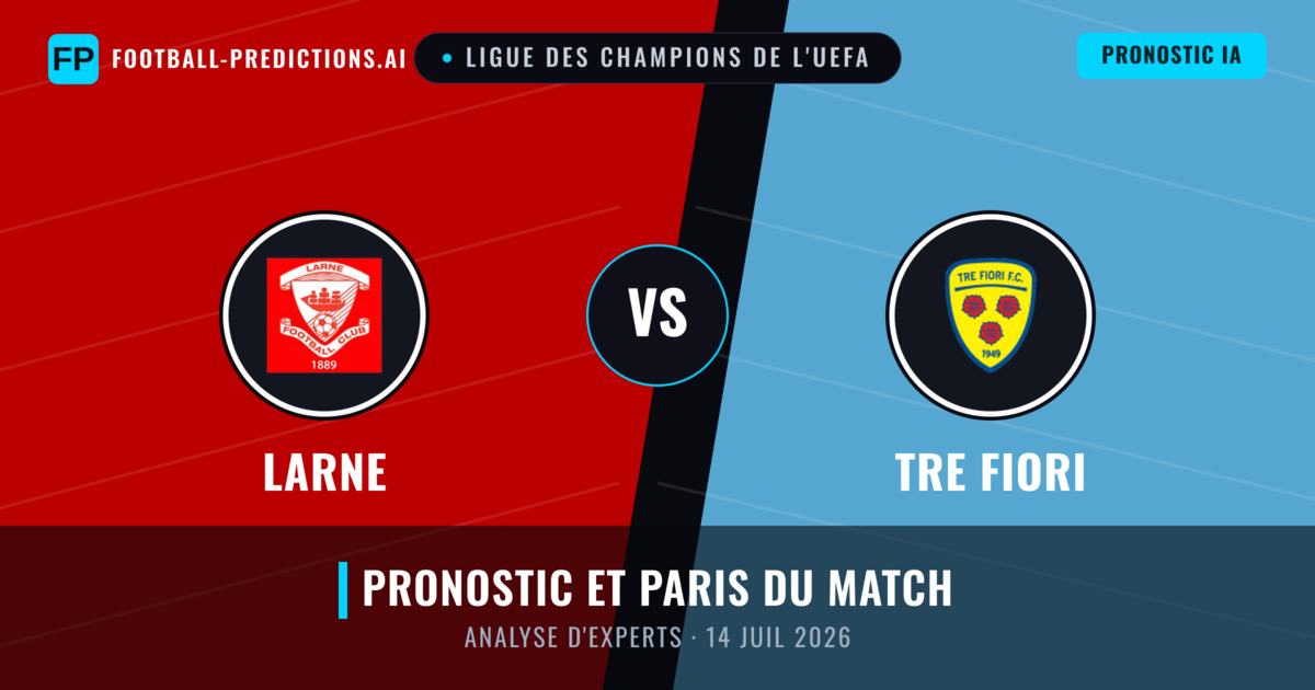 Larne vs Tre Fiori — pronostic et avant-match