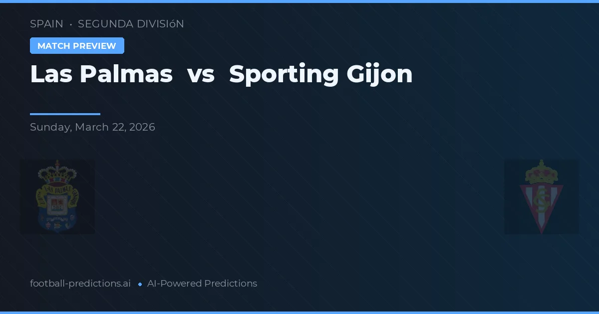 Las Palmas vs Sporting Gijon — match prediction & preview