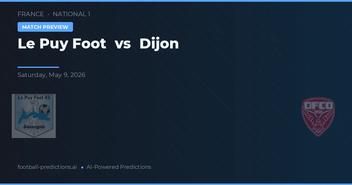 Le Puy Foot vs Dijon — pronostic et avant-match