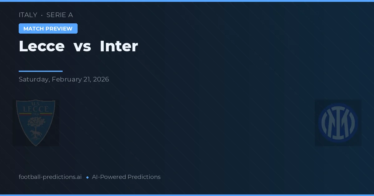 Lecce vs Inter — prediksi dan pratinjau pertandingan
