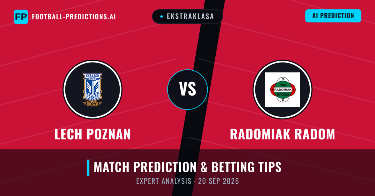 Lech Poznan vs Radomiak Radom — match prediction & preview