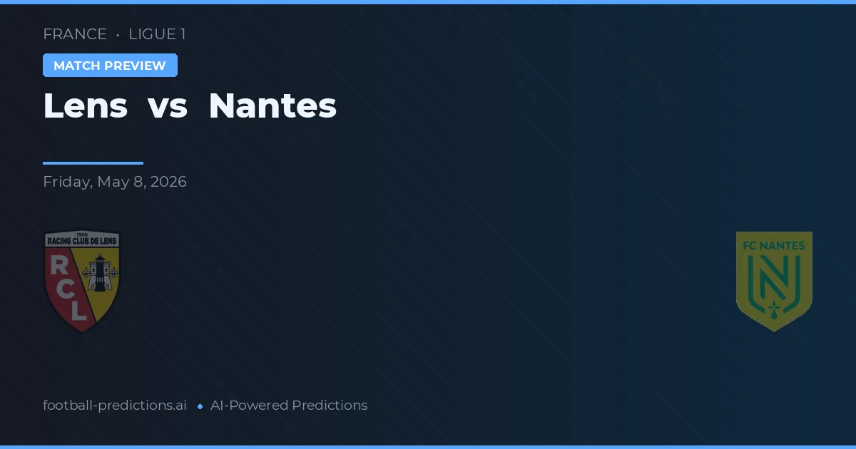 Lens vs Nantes — prediksi dan pratinjau pertandingan