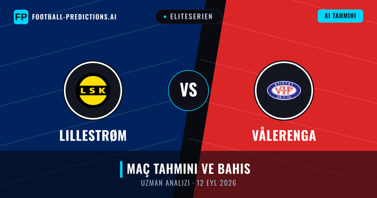Lillestrøm - Vålerenga — maç tahmini ve önizleme