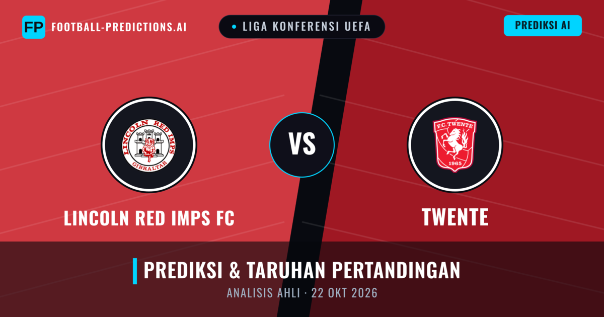 Lincoln Red Imps vs Twente — prediksi dan pratinjau pertandingan