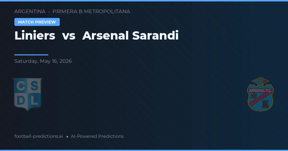 Liniers - Arsenal Sarandí — maç tahmini ve önizleme