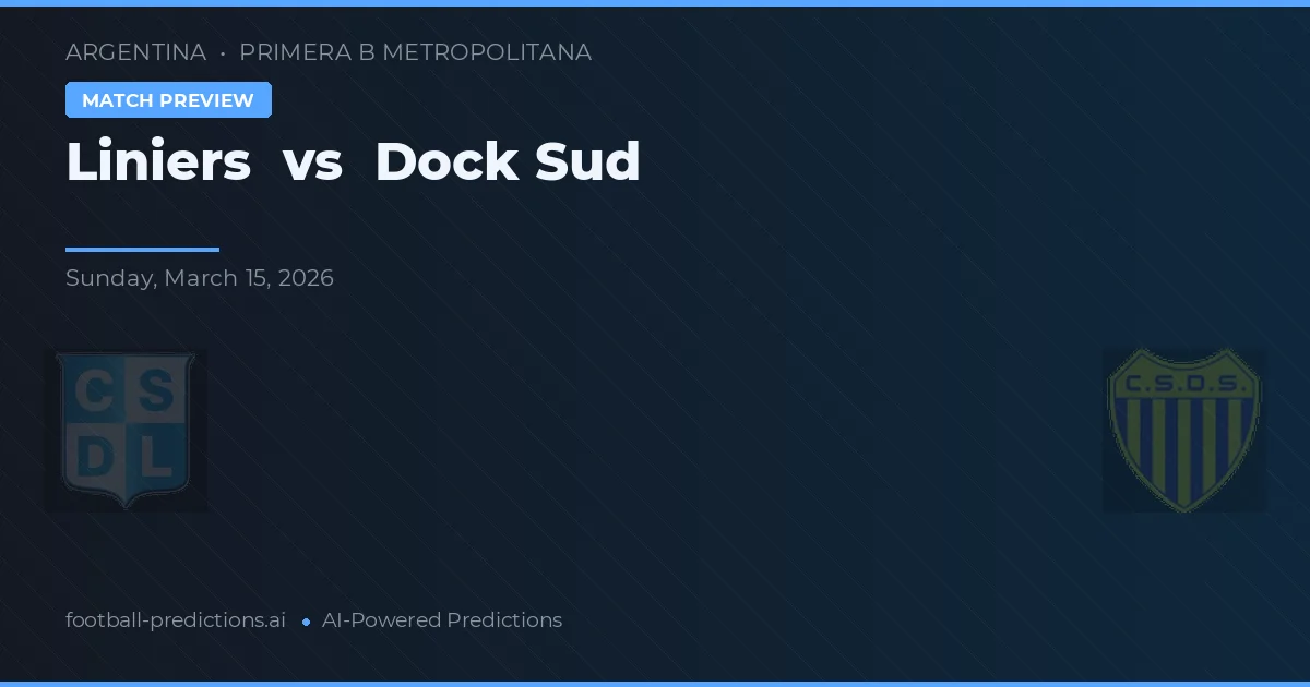Liniers vs Dock Sud — match prediction & preview