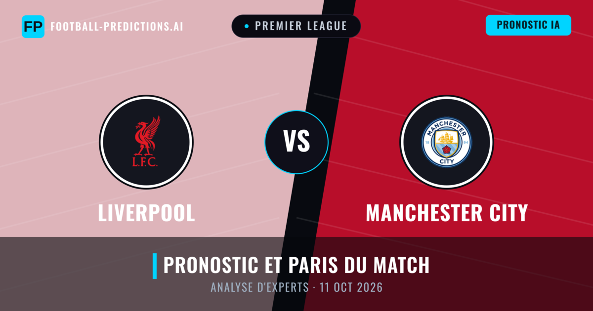 Liverpool vs Manchester City — pronostic et avant-match