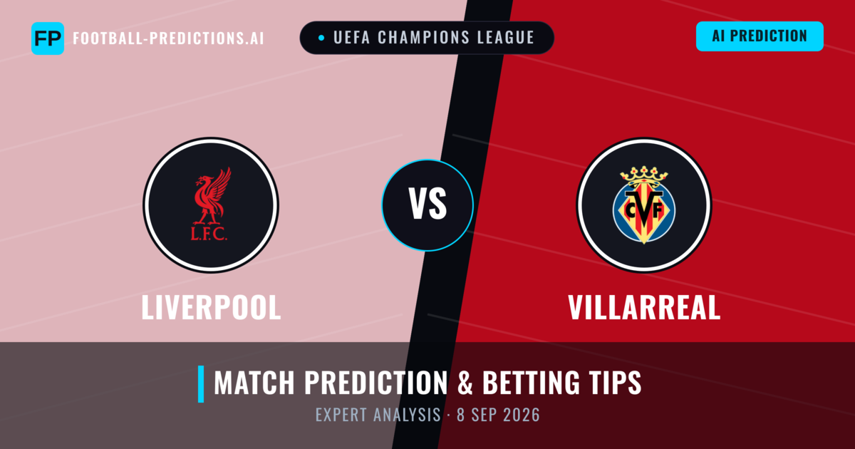 Liverpool vs Villarreal — match prediction & preview