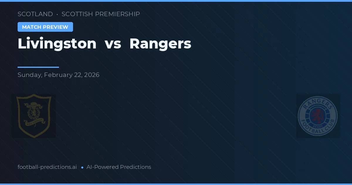 Livingston vs Rangers — Prognose und Spielvorschau