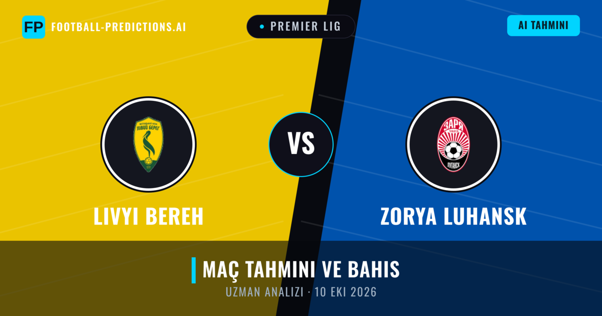 Livyi Bereh - Zorya Luhansk — maç tahmini ve önizleme