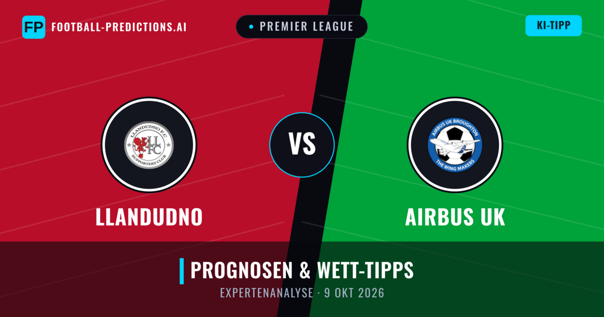 Llandudno vs Airbus UK — Prognose und Spielvorschau