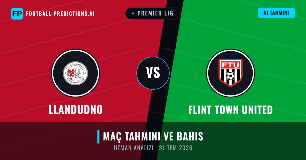 Llandudno - Flint Town United — maç tahmini ve önizleme