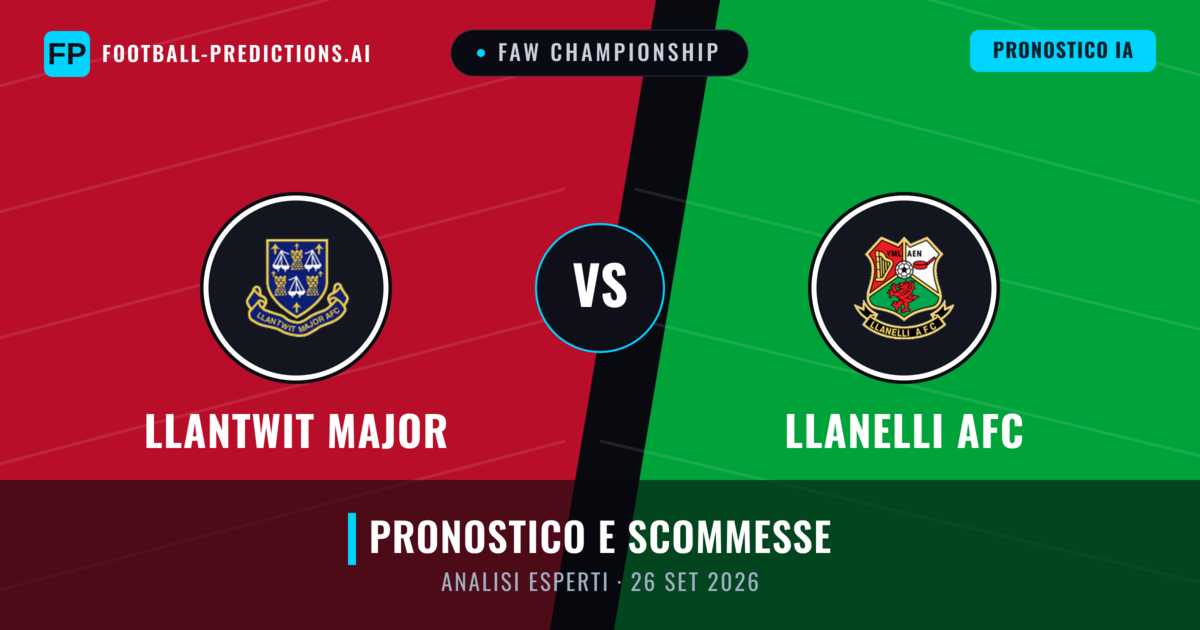 Llantwit Major vs Llanelli AFC — pronostico e anteprima del match