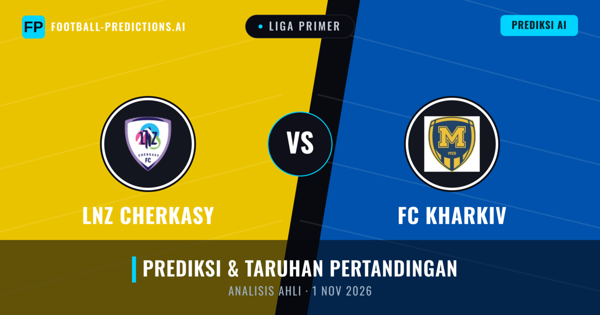 LNZ Cherkasy vs FC Kharkiv — prediksi dan pratinjau pertandingan