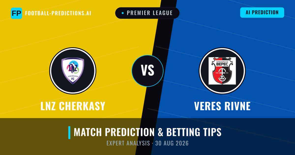 LNZ Cherkasy vs Veres Rivne — match prediction & preview