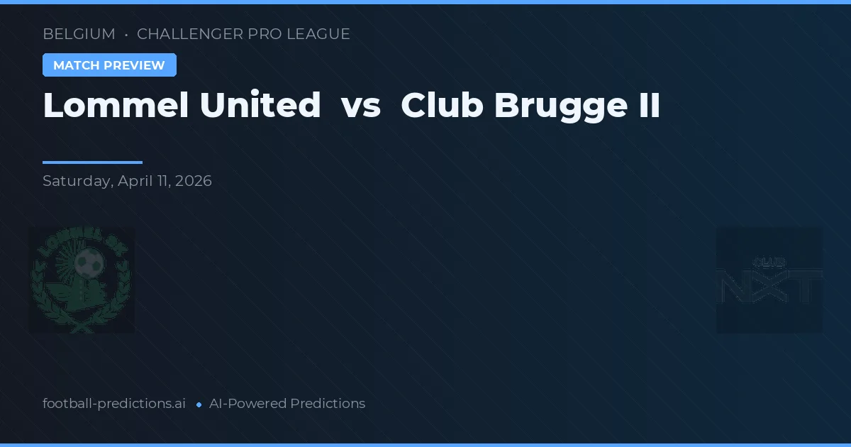 Lommel vs Club Brugge II — pronostic et avant-match