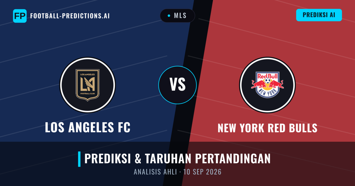 Los Angeles FC vs New York Red Bulls — prediksi dan pratinjau pertandingan