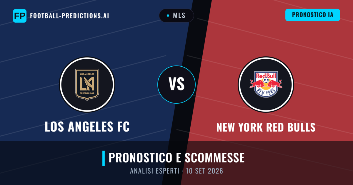 Los Angeles FC vs New York Red Bulls — pronostico e anteprima del match