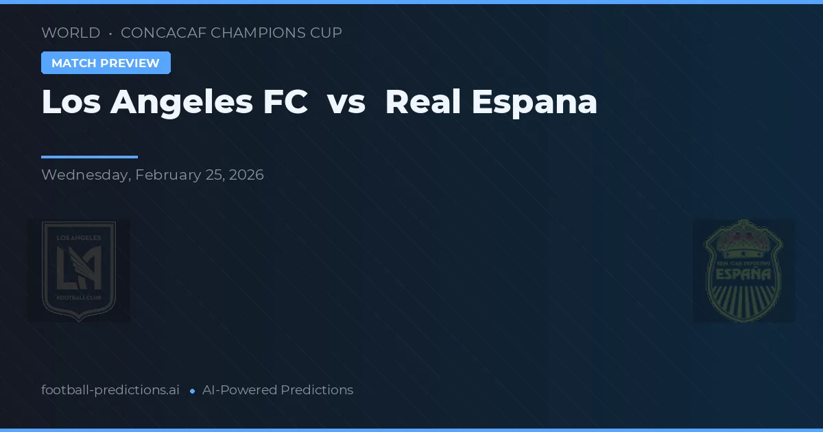 Los Angeles FC vs Real Espana — match prediction & preview