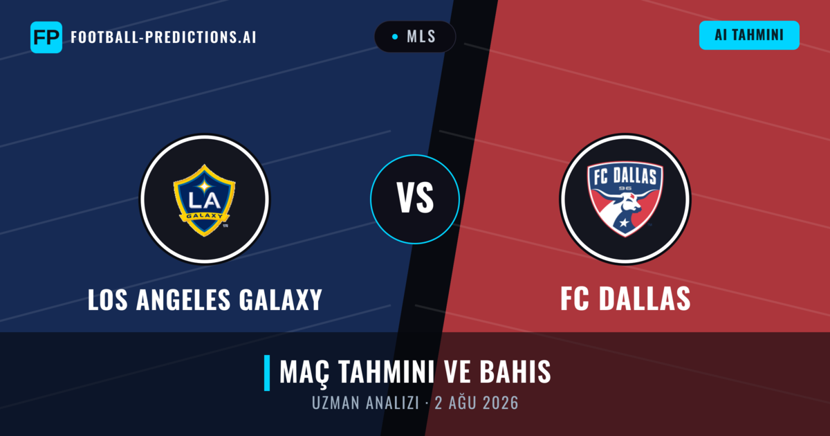 Los Angeles Galaxy - FC Dallas — maç tahmini ve önizleme