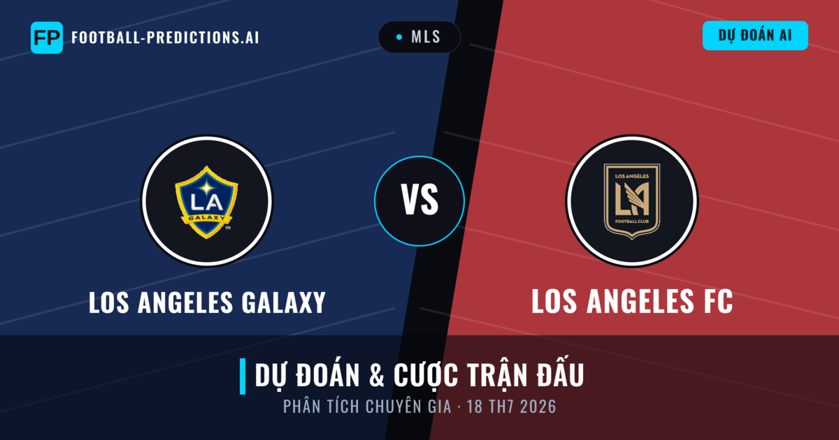 Los Angeles Galaxy vs Los Angeles FC — dự đoán và xem trước trận đấu