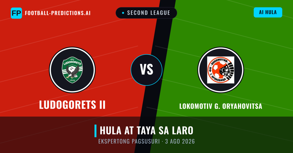 Ludogorets II vs Lokomotiv G. Oryahovitsa — hula at preview ng laban