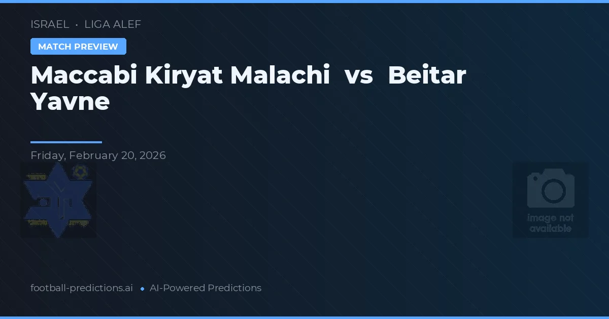 Maccabi Kiryat Malachi vs Beitar Yavne — pronostic et avant-match
