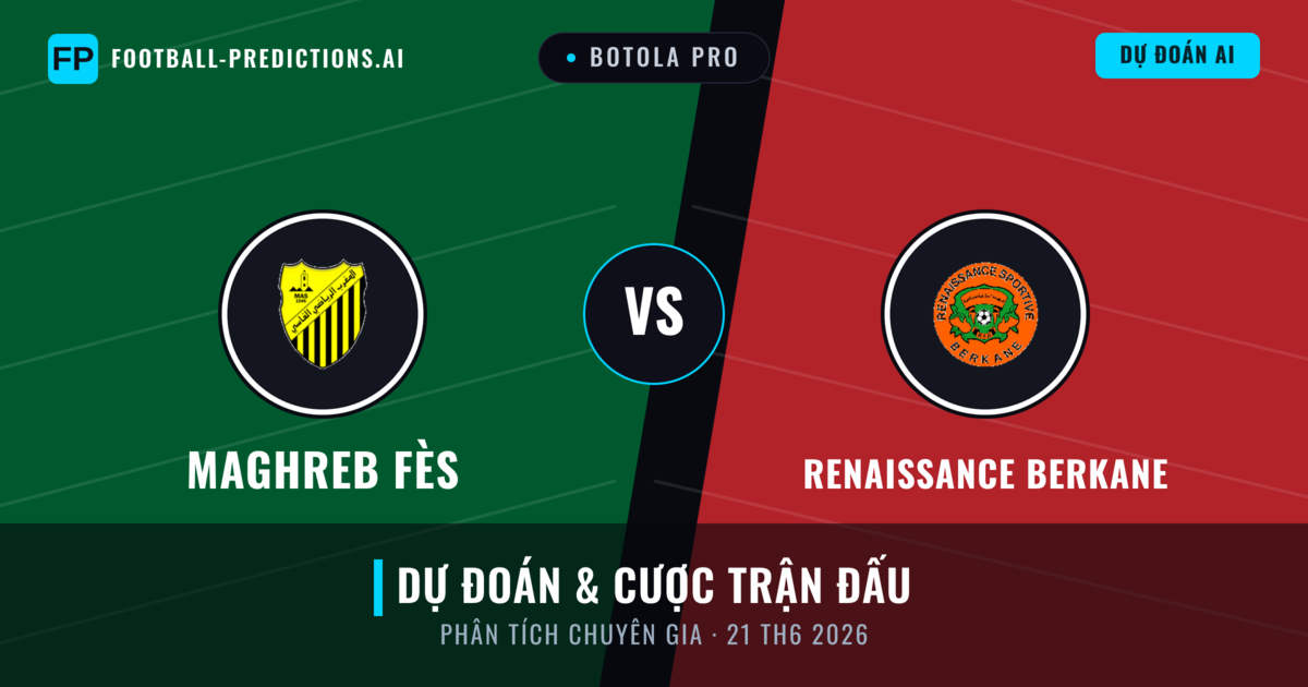 Maghreb Fès vs Renaissance Berkane — dự đoán và xem trước trận đấu