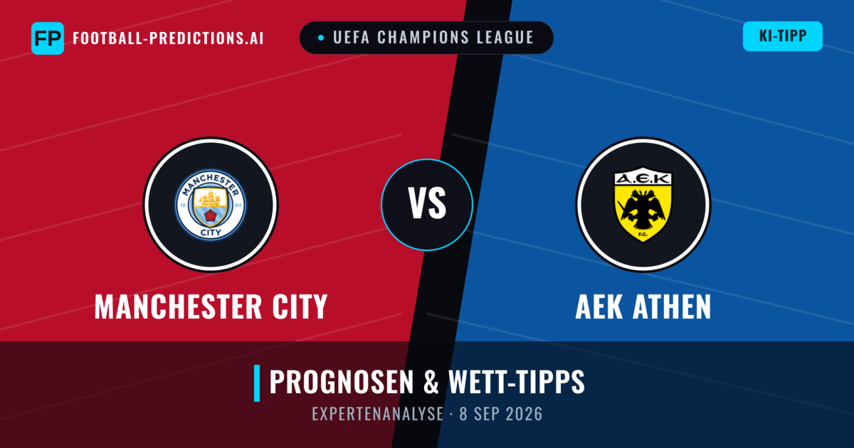 Manchester City vs AEK Athen — Prognose und Spielvorschau