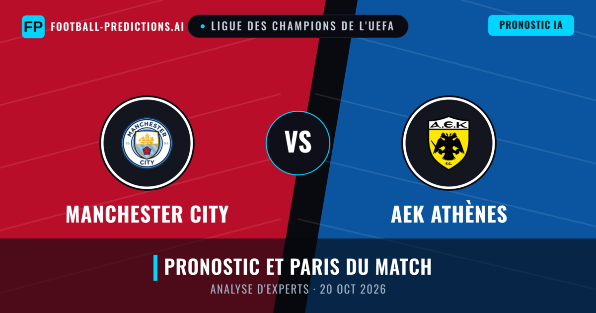 Manchester City vs AEK Athènes — pronostic et avant-match