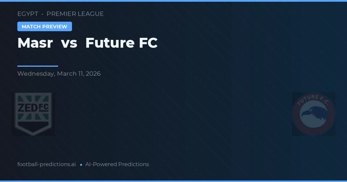 Masr vs Future FC — match prediction & preview